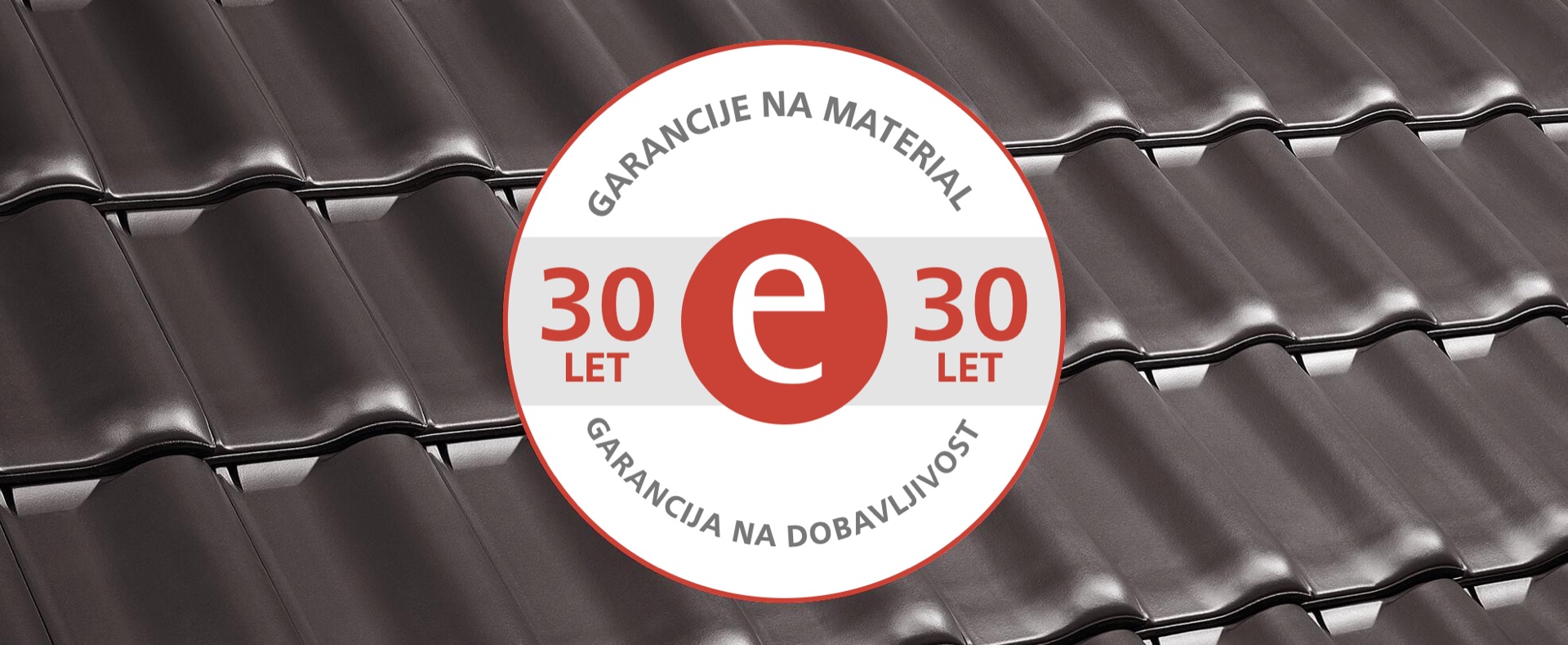 ERLUS 30-letna garancija na material in 30-letna garancija na dobavljivost